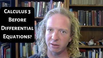 Should I Take Calculus 3 Before Differential Equations?