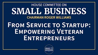 From Service to Startup: Empowering Veteran Entrepreneurs