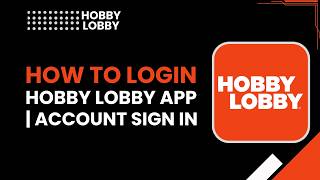 Как войти в приложение Hobby Lobby, авторизация аккаунта screenshot 1