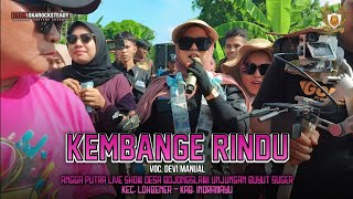 Download lagu KEMBANGE RINDU - VOC. DEVI MANUAL || ANGGA PUTRA LIVE SHOW UNJUNGAN BUYUT SUGER BOJONGSLAWI