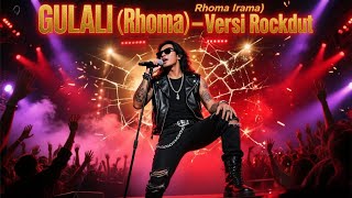 GULALI (RHOMA IRAMA) | Versi ROCKDUT Keren Bikin Goyang & Merinding!