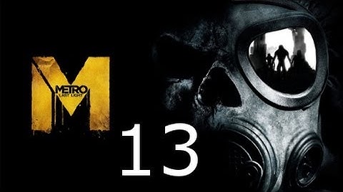 ➜ Metro - Last Light Walkthrough - Part 13: Bandits 2/2 [Ranger][Hardcore]