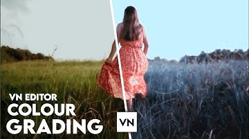 Vn Cinematic Colour Grading Tutorial | Vn App Video Editing Tutorial In Hindi