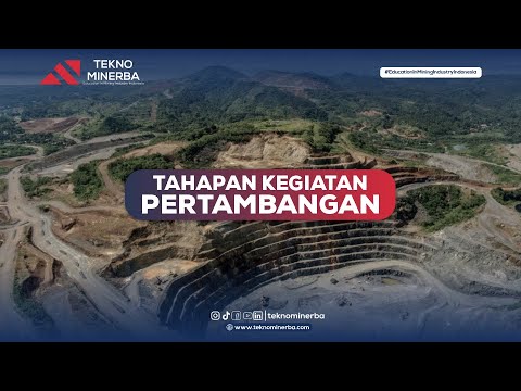 Video: Apa saja tahapan penambangan?