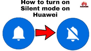 How to turn on Silent mode on Huawei