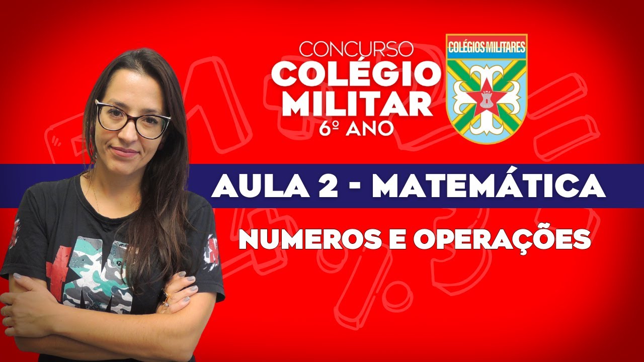 Matemática para Colégios Militares 2025 | 6º Ano | Aula 2 [Material na Descrição]