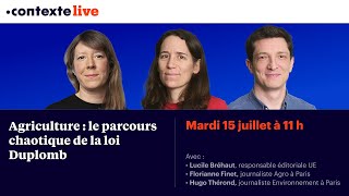 🔴 CONTEXTE LIVE - Agriculture : le parcours chaotique de la loi Duplomb - 15 juillet 2025
