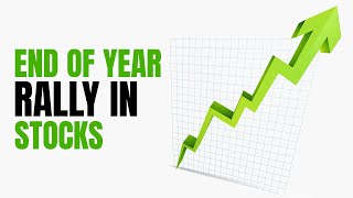 End Of The Year Stock Market Rally | Seasonality