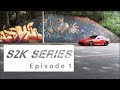 Honda S2000 - New Old Hotness - Episode 1