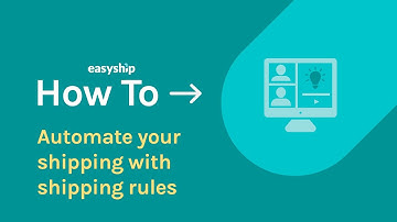 Automate Repetitive Shipping Tasks With Shipping Rules | Easyship Helpcenter