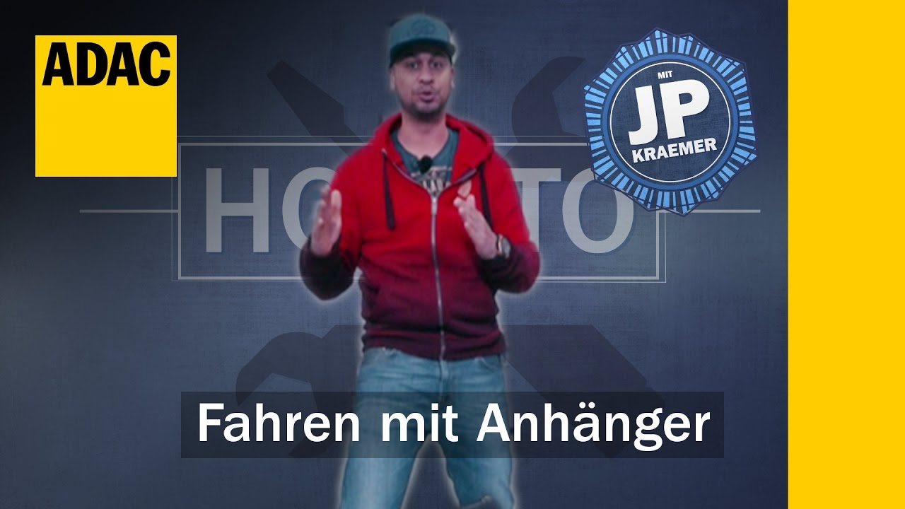 Fahren mit Anhänger – worauf muss ich unbedingt achten?