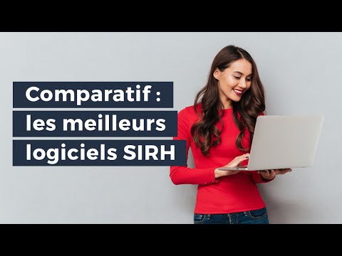 Comparatif des meilleurs logiciels SIRH