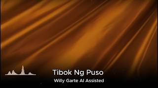 Tibok Ng Puso   Willy Garte (AI Assisted)
