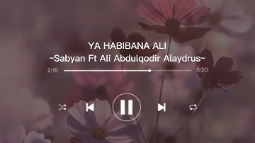 [1 hour] SABYAN FEAT ALI ABDULQODIR ALAYDRUS - YA HABIBANA ALI