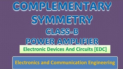 Complementary symmetry class B power amplifier 