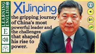 interesting story in English 🔥      Xi Jinping 🔥 story in English with Narrative Story