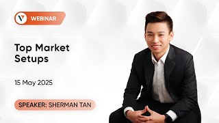 Vantage Markets Webinar | 15 May 2025 - Top Market Setups