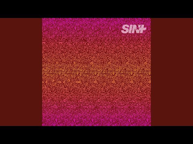 Sinplus - DON'T COME ANY CLOSER