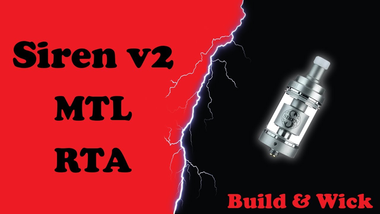 Siren 2 MTL RTA - Building and wicking