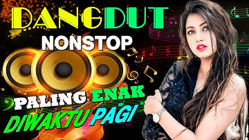 Lagu Dangdut Full Bass Enak Banget Didengar 🎶Dangdut Terbaru Full Bass 2025 🎵 Sekejap Saja