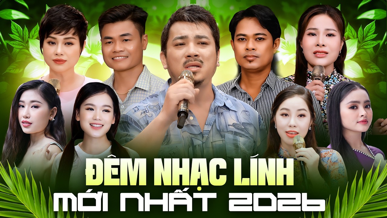 Đêm Nhạc Lính Mới Nhất 2026 - Tình Người Đầu Non & Lời Kẻ Đăng Trình | Quang Nhi - Mộc Anh
