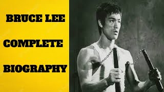 BRUCE LEE COMPLETE BIOGRAPHY