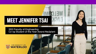 Jennifer Tsai - 2022 Co-op Student of the Year - Faculty of Engineering