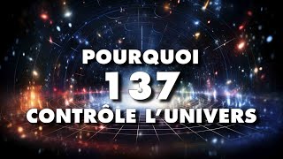 Le nombre le plus important de l’univers, pourquoi 1/137 est-il partout ?