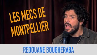 REDOUANE BOUGHERABA - LES MECS DE MONTPELLIER