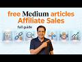 Medium Affiliate Marketing — How I Make Sales Without a Website