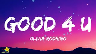 Olivia Rodrigo - Good 4 U Lyrics