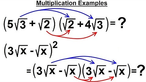 Algebra - Ch. 22: Products and Quotients of Radical Expressions (2 of 11) Second Try