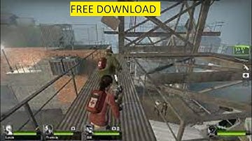 Left 4 Dead 2 Download 😍 How to Download Free for Mobile IOS ANDROID (NEW DOWNLOAD) 🤩