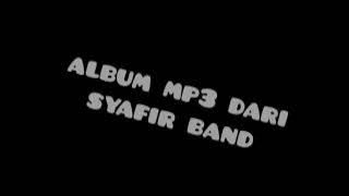 LAGU ASIK || FULL ALBUM MP3 HQ || SYAFIR BAND
