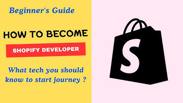 How to Become a Shopify Developer in 2024 | Complete Roadmap for Beginners