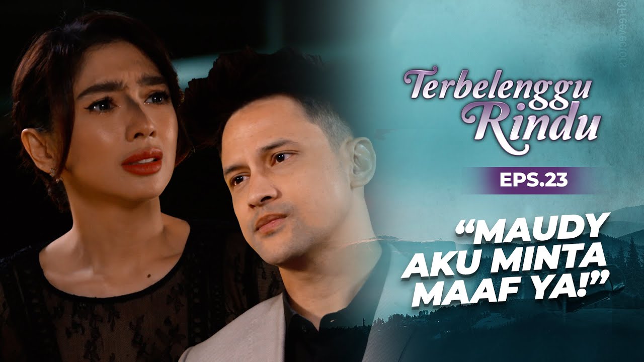 PENUH KEGELISAHAN! Biru Batalkan Lamarannya Dengan Maudy! | TERBELENGGU RINDU | EPS. 23 (1/3)