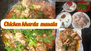 Chicken Kharda Masala I Simple And Tasty Chicken Recipe....