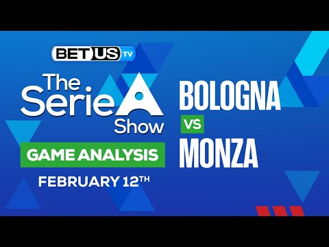 Bologna vs Monza | Serie A Expert Predictions, Soccer Picks &amp; Best Bets