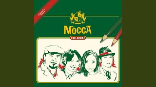 Video thumbnail of "Mocca - I Can't Believe You've Cheated on Me!"