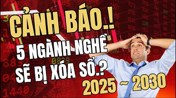 ⚠️ CẢNH BÁO! 5 NGÀNH NGHỀ CÓ NGUY CƠ SẮP BIẾN MẤT Ở VIỆT NAM 2025–2030