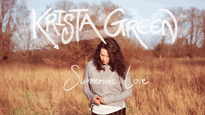 Krista Green - Summertime Love (90 Seconds)