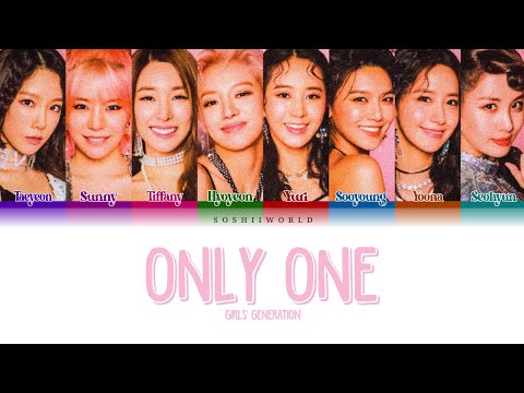Girls’ Generation (소녀시대) – Only One (Lyrics)