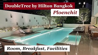 Inside Doubletree by Hilton Bangkok Ploenchit, Thailand  Room, Breakfast, Facilities  Quick Tour