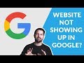 Why Is My Website Not Showing Up In Google Search?