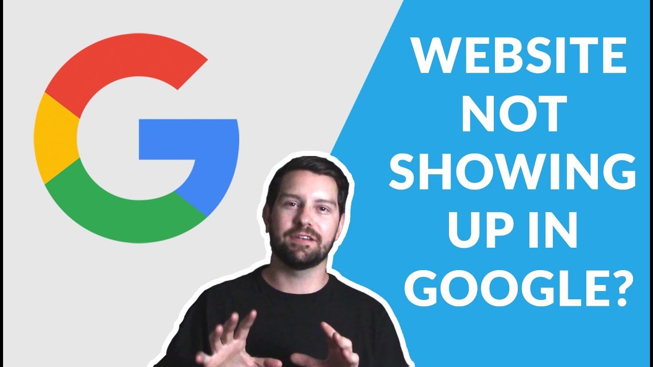 Why Is My Website Not Showing Up In Google Search? - YouTube