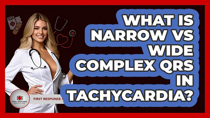 What Is Narrow Vs Wide Complex QRS In Tachycardia? - First Response Medicine