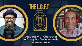 The L.O.F.T Podcast - S2 Ep10 with Col. Chevy Cook - Leading with Character in Complex Environments