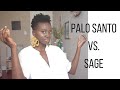 PALO SANTO vs SAGE