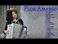 Flor Amargo Sus Mejores Canciones ~ 20 Exitos
