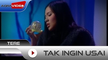 Tere - Tak Ingin Usai | Official Music Video